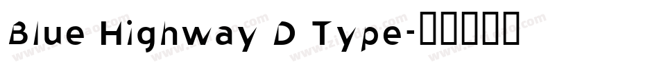 Blue Highway D Type字体转换